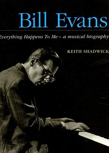 Bill Evans - Everythings Happens To Me
